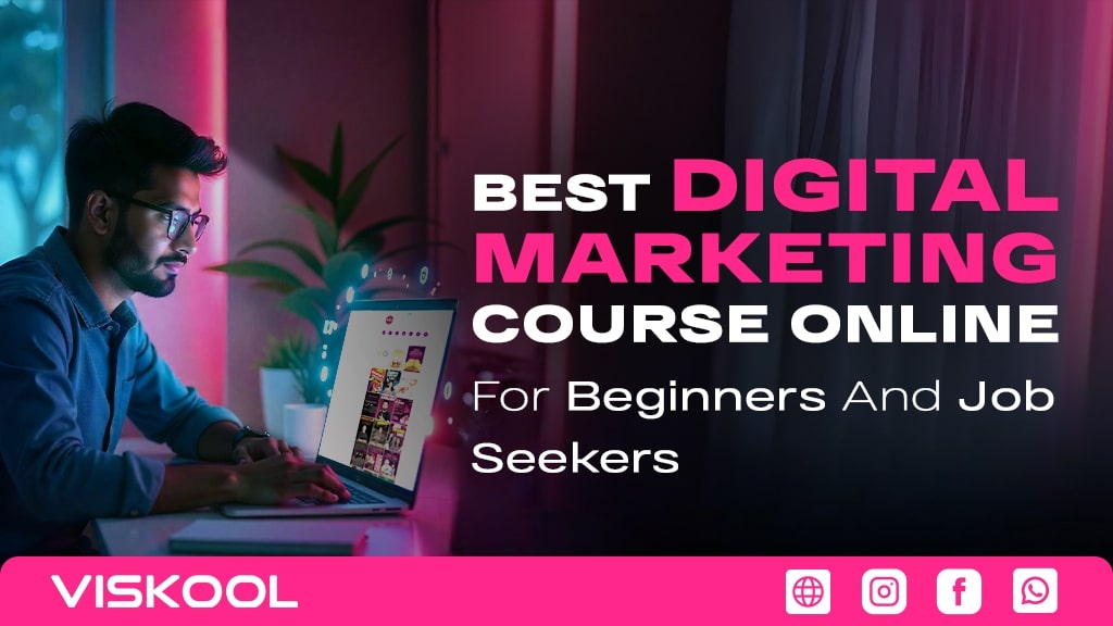 Best Digital Marketing Course Online for Beginners and Job Seekers